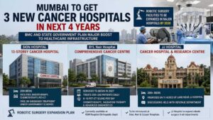 Mumbai To Get Three New Government Cancer Hospitals & Major Expansion In Robotic Surgery By 2030