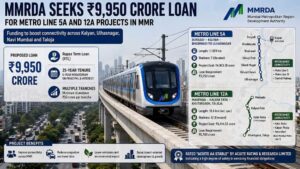 MMRDA Plans Rs 9,950 Crore Borrowing For Metro Line 5A & 12A Projects In Mumbai Region